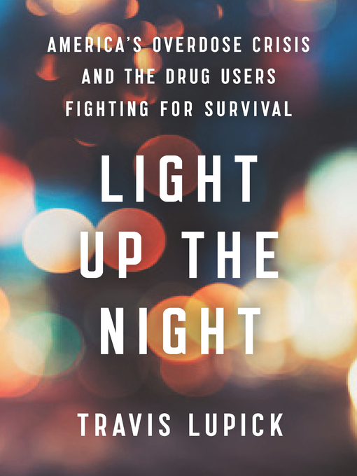 Title details for Light Up the Night by Travis Lupick - Available